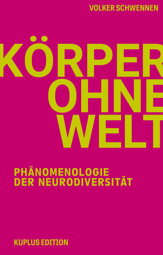 Körper ohne Welt Volker Schwennen